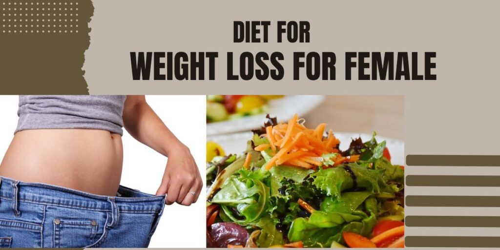 diet for weight loss for female